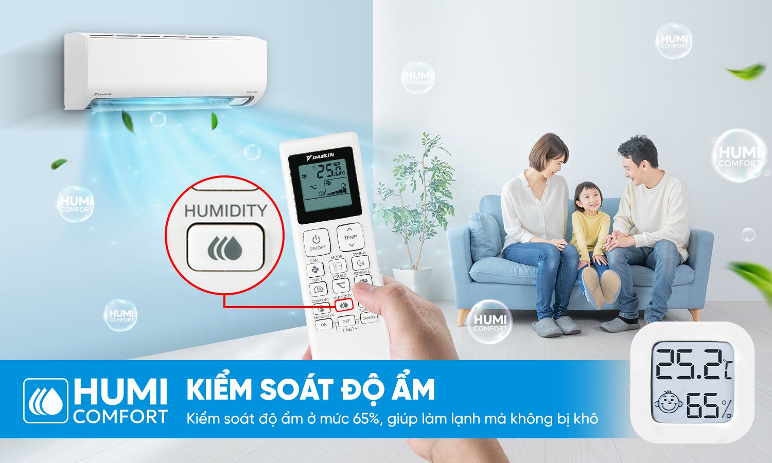 Tính năng Humi Comfort kiểm soát độ ẩm tối ưu
