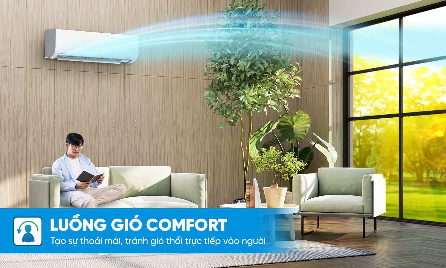 Ứng dụng luồng gió Comfort mang đến luồng gió dễ chịu 