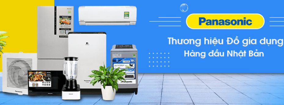 Panasonic là thương hiệu nổi tiếng được đông đảo người tiêu dùng Việt lựa chọn