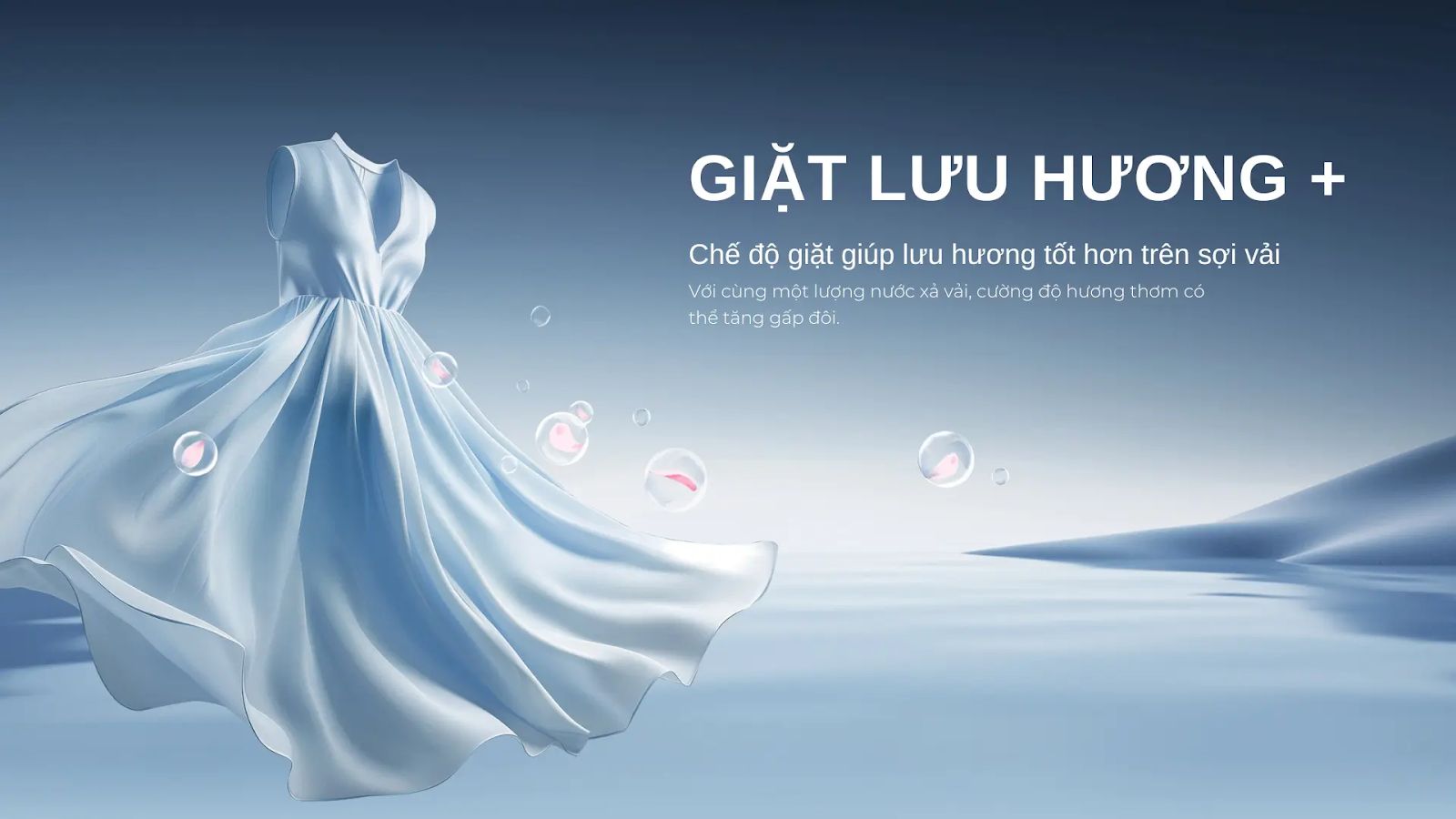 Chế độ giặt lưu hương, quần áo của bạn sẽ được giữ lại hương thơm lâu hơn gấp 2 lần