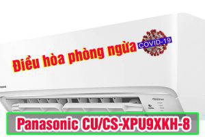 Điều hòa Panasonic XPU9XKH-8 phòng chống Covid-19