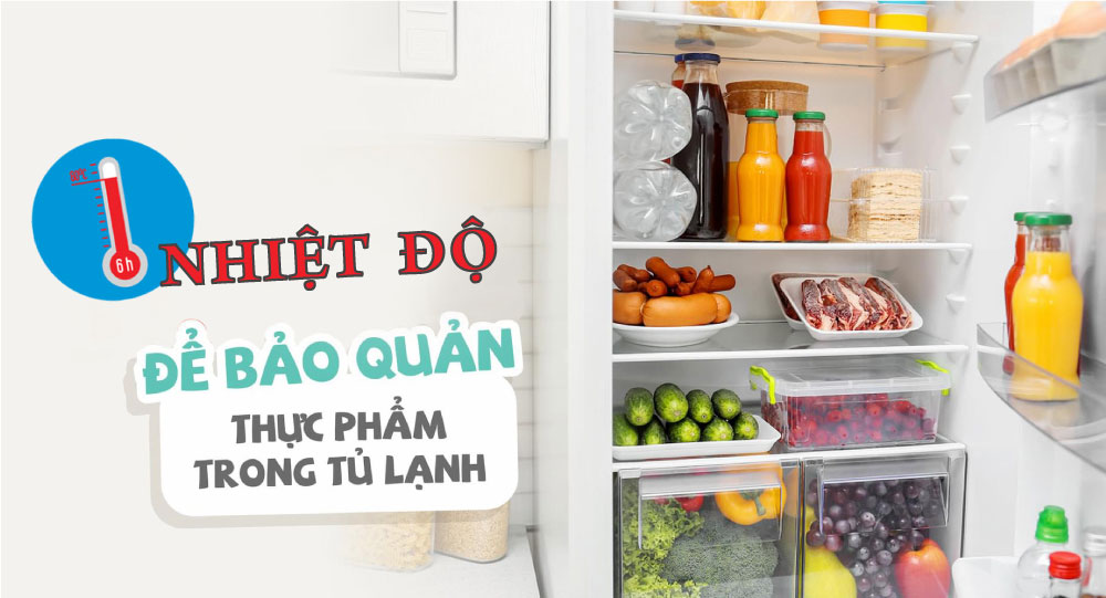 Nên để nhiệt độ tủ lạnh ở mức nào để thực phẩm được bảo quản tốt nhất ?