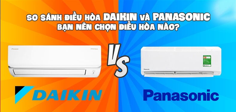 [ Đánh giá ] So sánh điều hòa Daikin và điều hòa Panasonic
