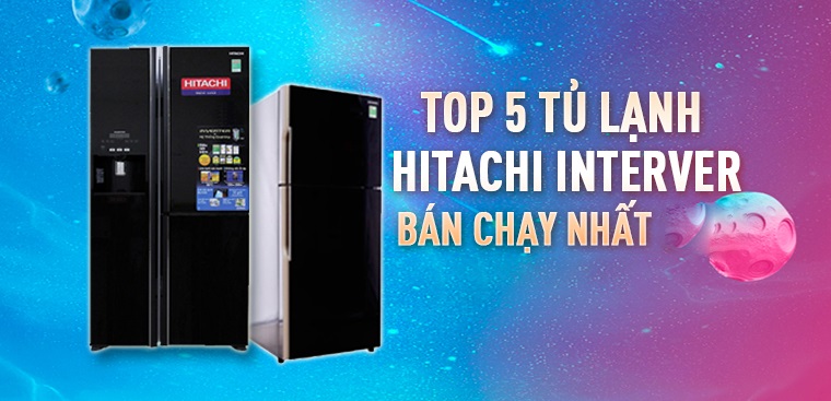 Top 5 những tủ lạnh Side By Side Hitachi tốt nhất