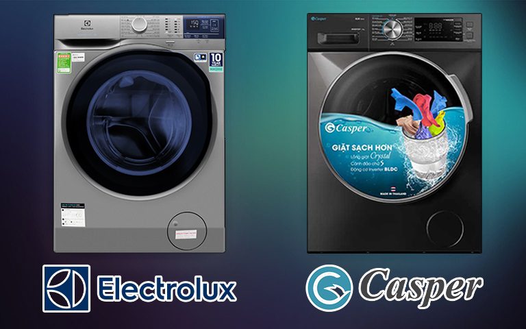 So sánh máy giặt Electrolux và máy giặt Casper