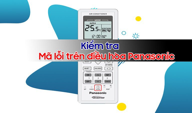 thinh-phat-Kiểm tra mã lỗi trên điều khiển điều hòa Panasonic
