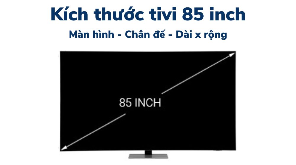thinh-phat-Tìm hiểu về kích thước tivi 85 inch
