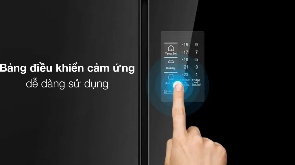 ảng điều khiển được thiết kế dạng cảm ứng dễ thao tác khi cài đặt