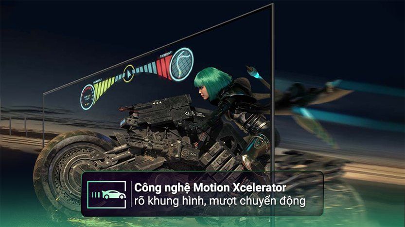 Công nghệ Motion Xcelerator đem đến khung hình với những chuyển động mượt mà, rõ nét