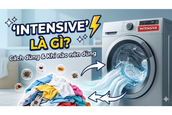Tổng kho điều hòa, điện máy miền Bắc tại Hà Nội Chế Độ Intensive, Pre Wash Máy Giặt LG Dùng Khi Nào